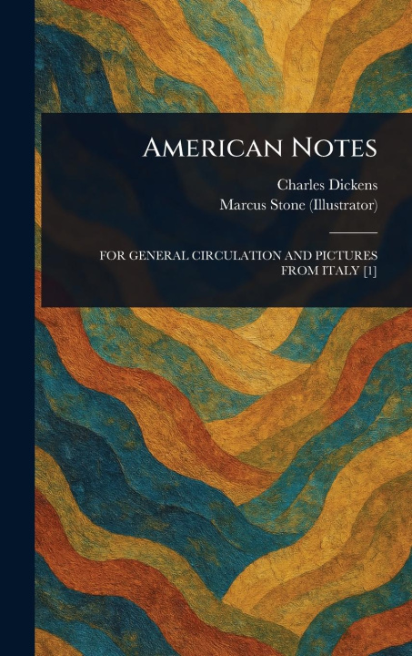 Kniha American Notes Marcus Stone