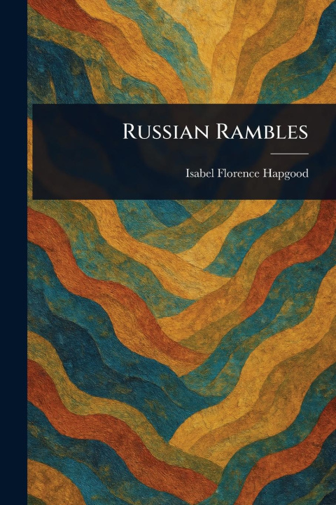 Kniha Russian Rambles 