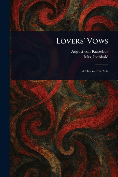 Kniha Lovers' Vows Inchbald