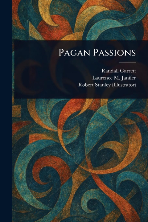 Knjiga Pagan Passions Laurence M Janifer