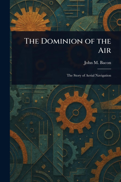 Kniha The Dominion of the Air 
