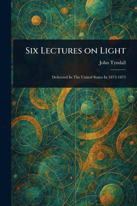 Kniha Six Lectures on Light 