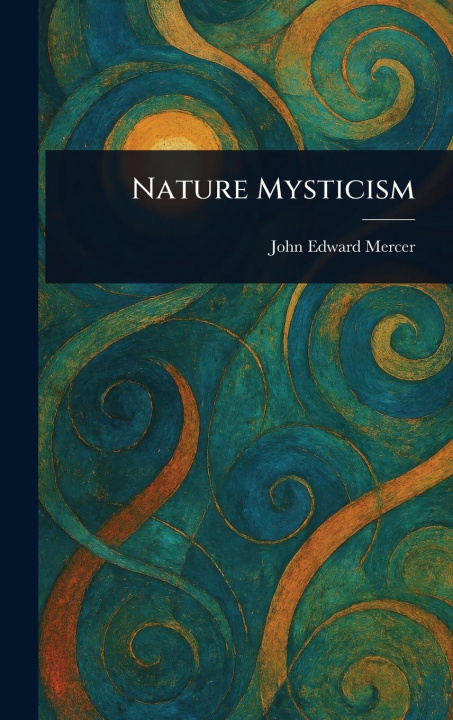 Kniha Nature Mysticism 