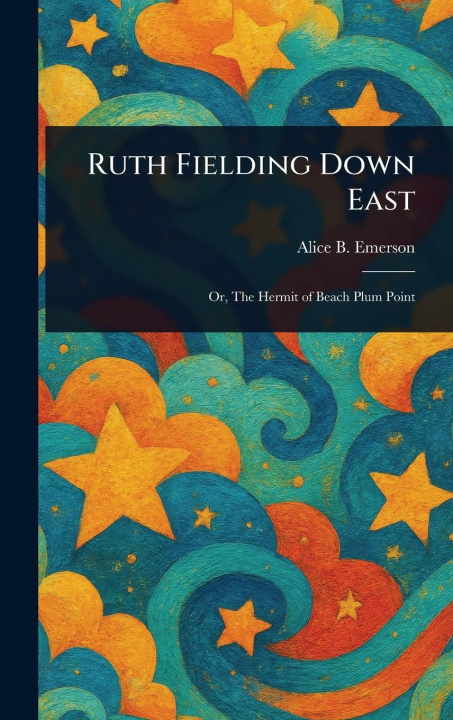 Kniha Ruth Fielding Down East 