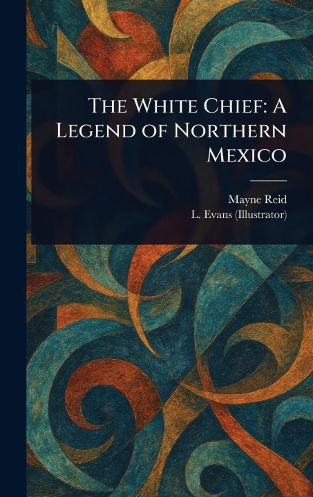 Book The White Chief L. Evans