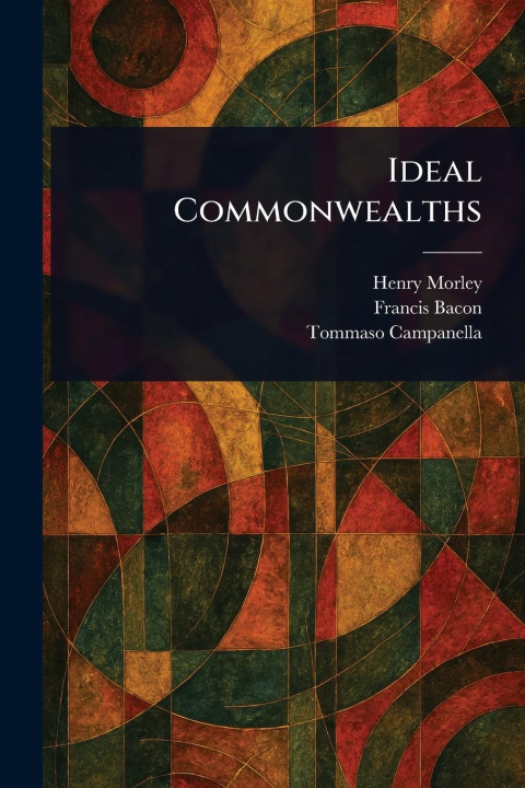 Knjiga Ideal Commonwealths Francis Bacon