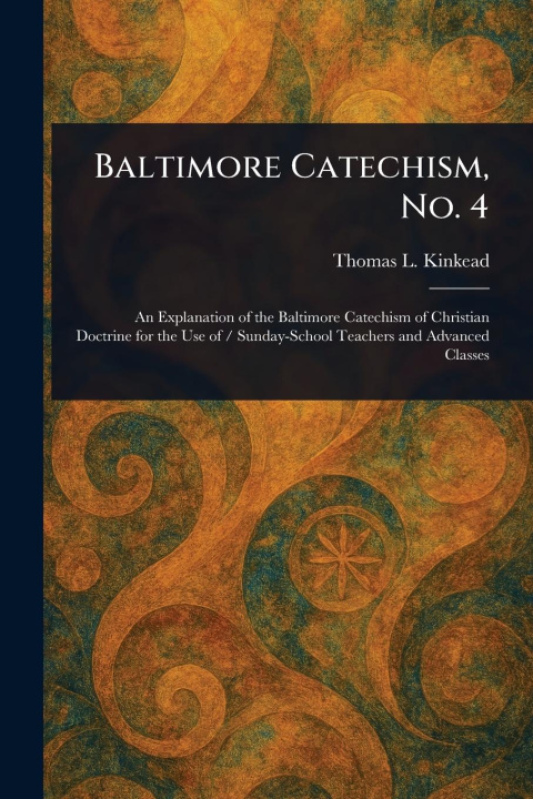 Kniha Baltimore Catechism, No. 4 