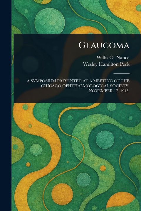 Kniha Glaucoma Wesley Hamilton Peck