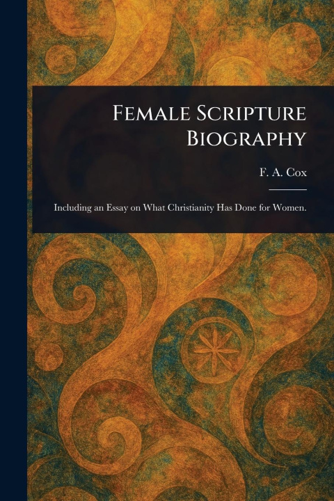 Kniha Female Scripture Biography 