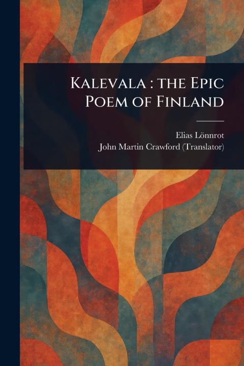 Kniha Kalevala John Martin Crawford