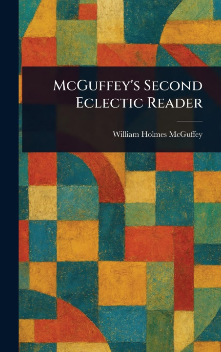 Knjiga McGuffey's Second Eclectic Reader 