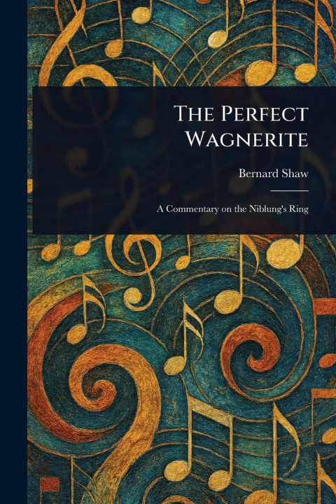 Knjiga The Perfect Wagnerite 