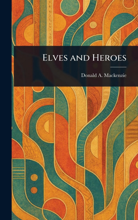 Knjiga Elves and Heroes 
