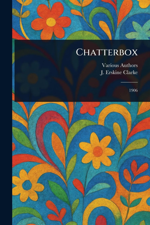 Kniha Chatterbox J Erskine (John Erskine) Clarke