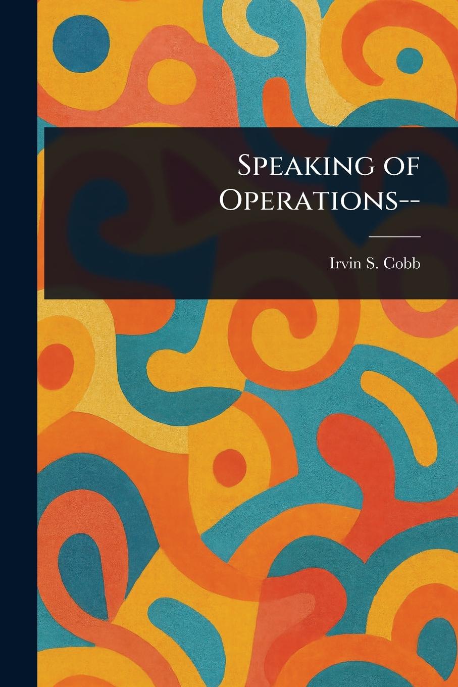 Kniha Speaking of Operations-- 