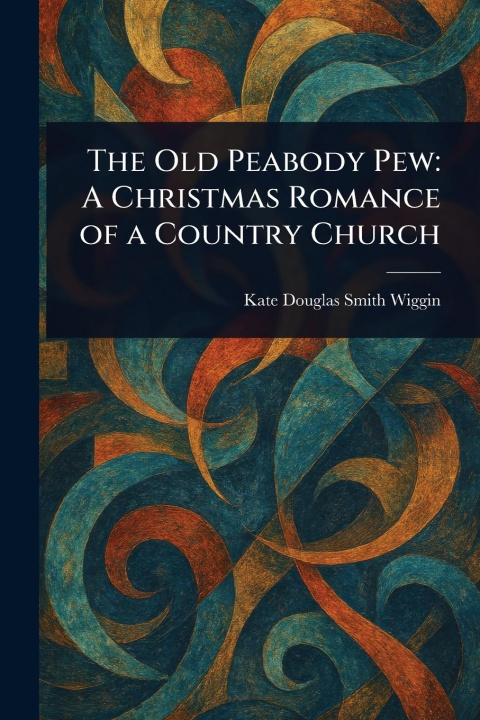 Kniha The Old Peabody Pew 
