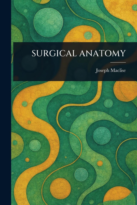 Knjiga Surgical Anatomy 