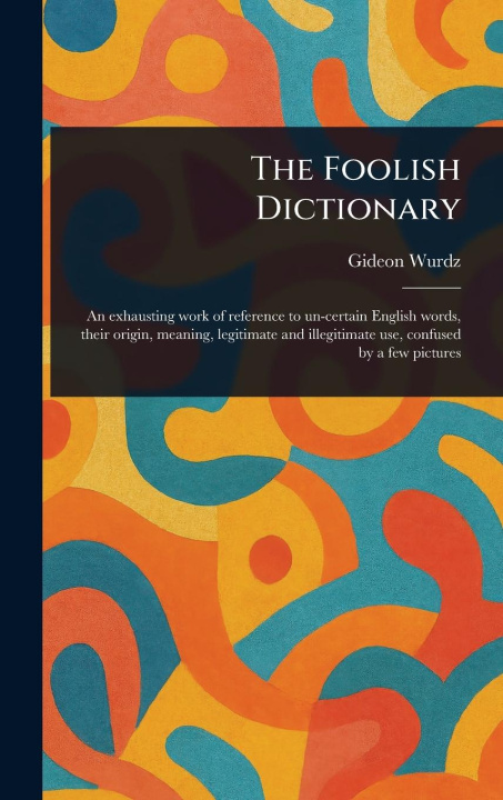 Kniha The Foolish Dictionary 