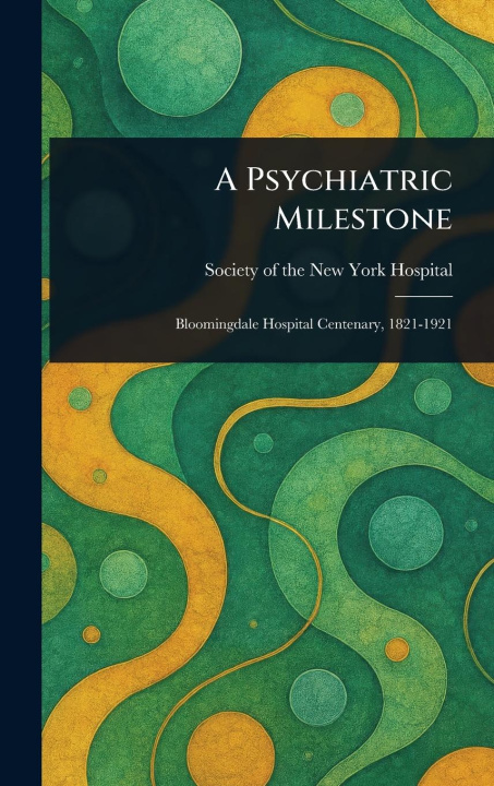 Knjiga A Psychiatric Milestone 