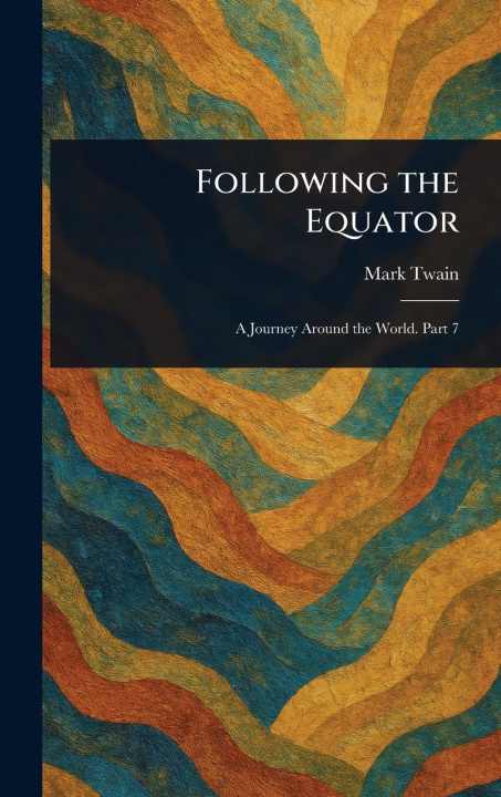Kniha Following the Equator 