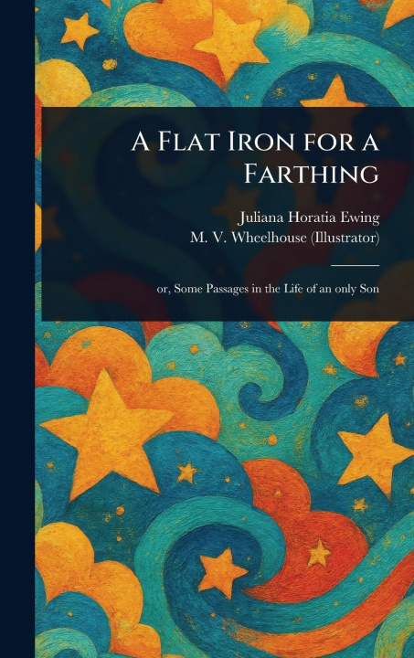 Kniha A Flat Iron for a Farthing M V (Mary V Wheelhouse