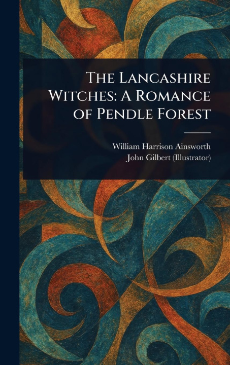 Knjiga The Lancashire Witches John Gilbert