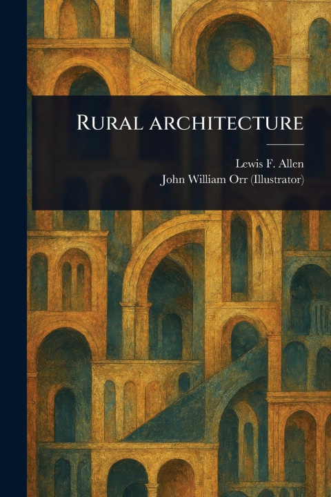 Libro Rural Architecture John William Orr