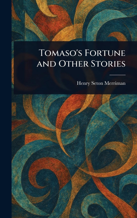 Kniha Tomaso's Fortune and Other Stories 