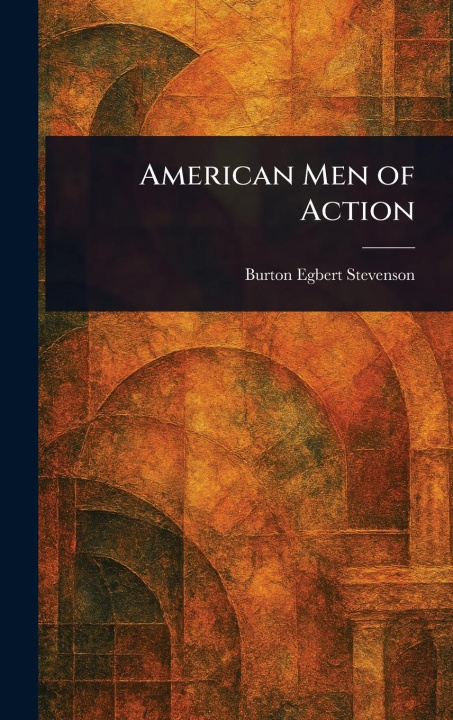 Knjiga American Men of Action 