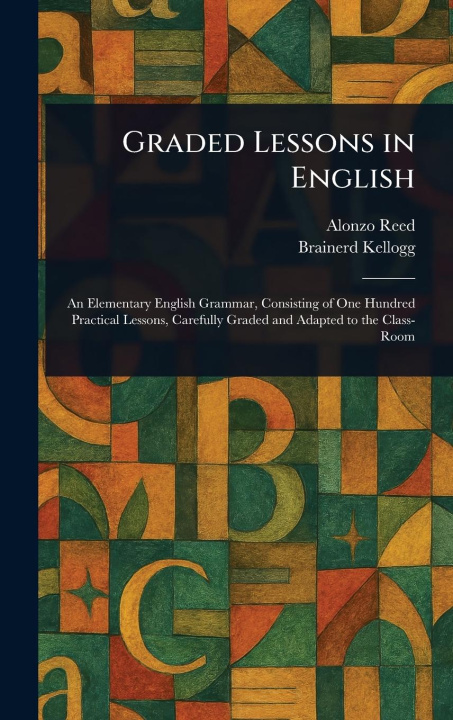 Książka Graded Lessons in English Brainerd Kellogg