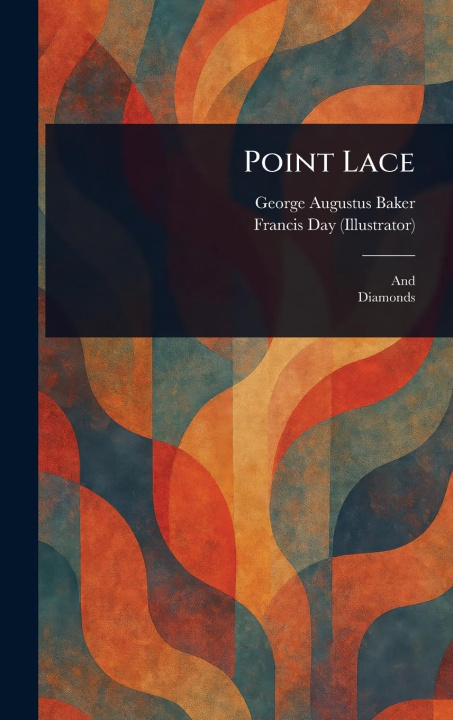 Kniha Point Lace Francis Day