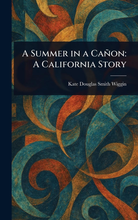 Книга A Summer in a Ca?on 