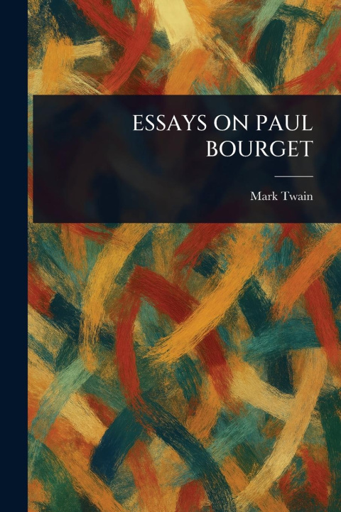Kniha Essays on Paul Bourget 