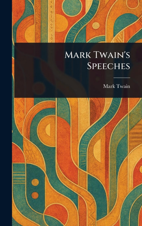 Kniha Mark Twain's Speeches 
