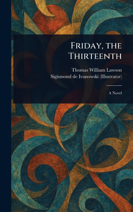 Kniha Friday, the Thirteenth Sigismond De Ivanowski