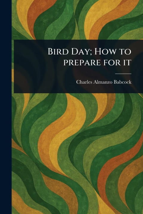 Carte Bird Day; How to Prepare for It 