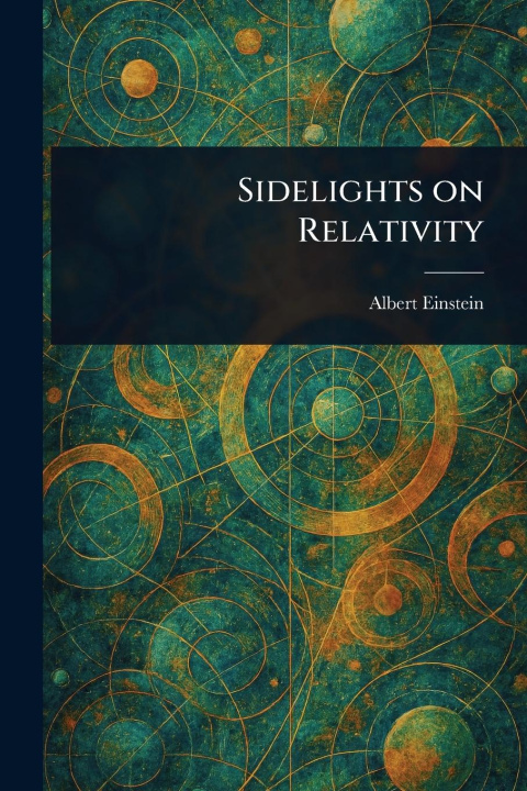 Kniha Sidelights on Relativity 