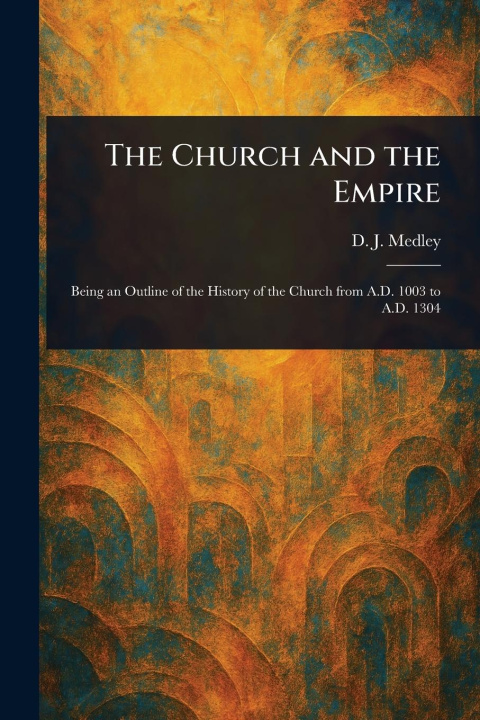 Knjiga The Church and the Empire 