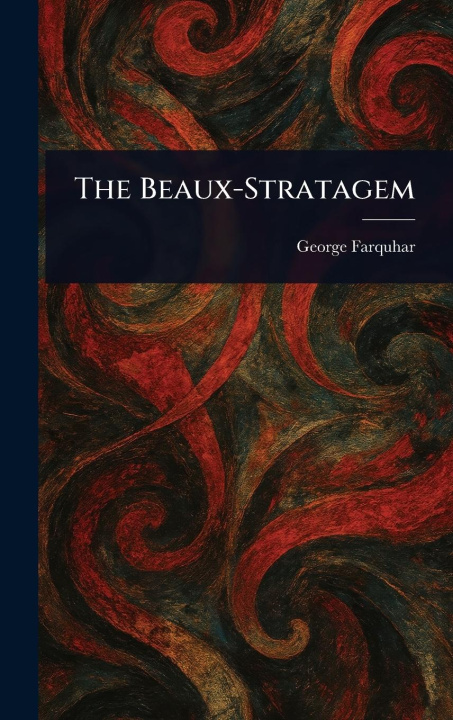 Книга The Beaux-Stratagem 