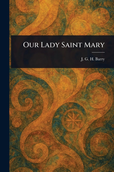 Kniha Our Lady Saint Mary 
