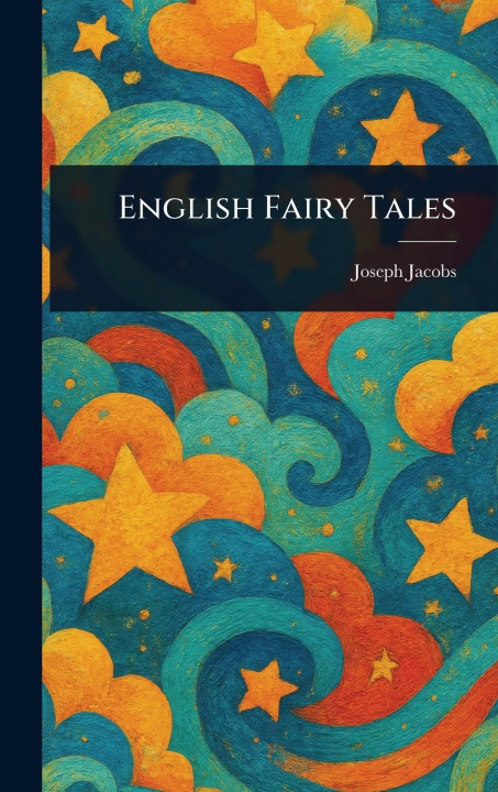 Kniha English Fairy Tales 