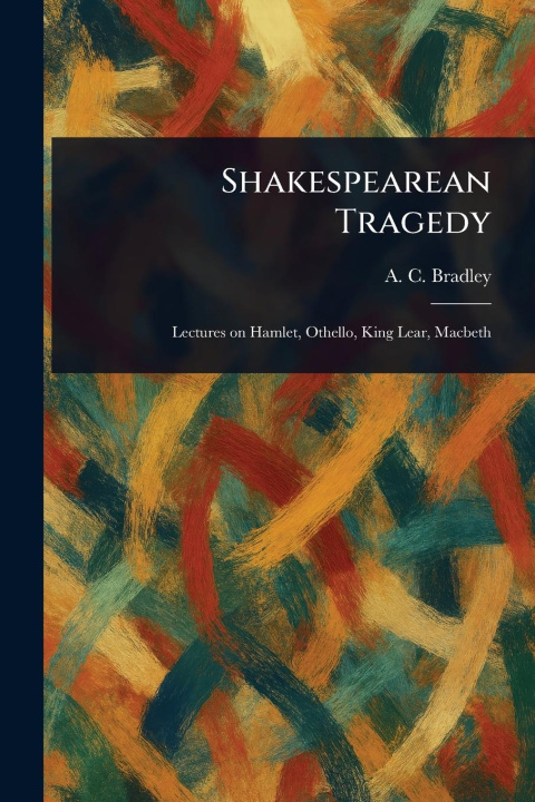 Kniha Shakespearean Tragedy 