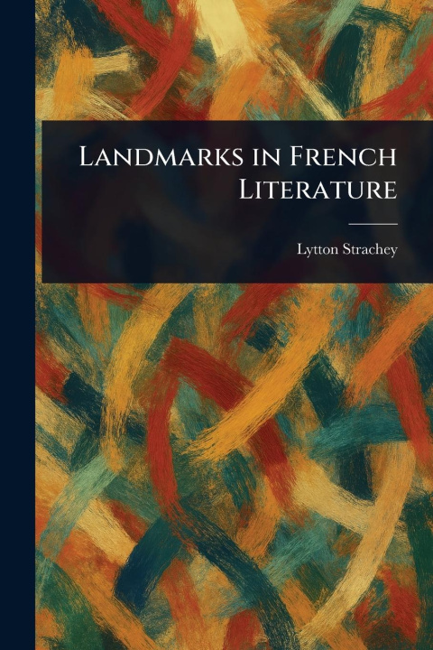 Kniha Landmarks in French Literature 