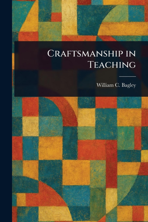 Kniha Craftsmanship in Teaching 
