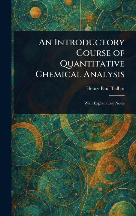 Kniha An Introductory Course of Quantitative Chemical Analysis 