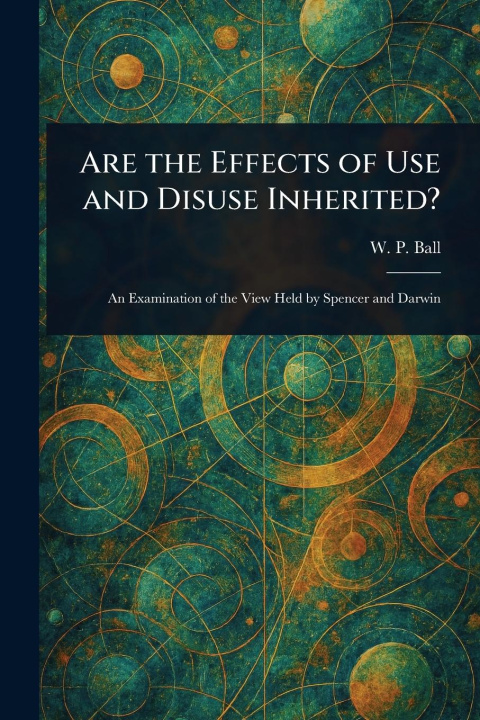Kniha Are the Effects of Use and Disuse Inherited? 