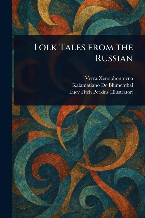 Kniha Folk Tales From the Russian Kalamatiano de Blumenthal
