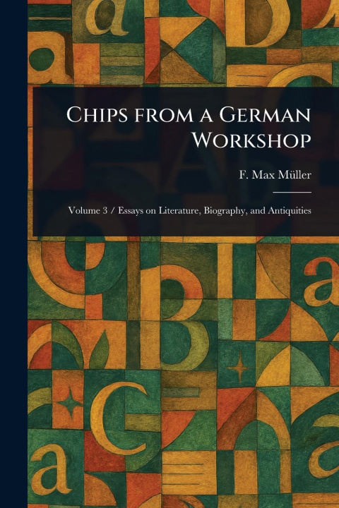 Kniha Chips From a German Workshop 