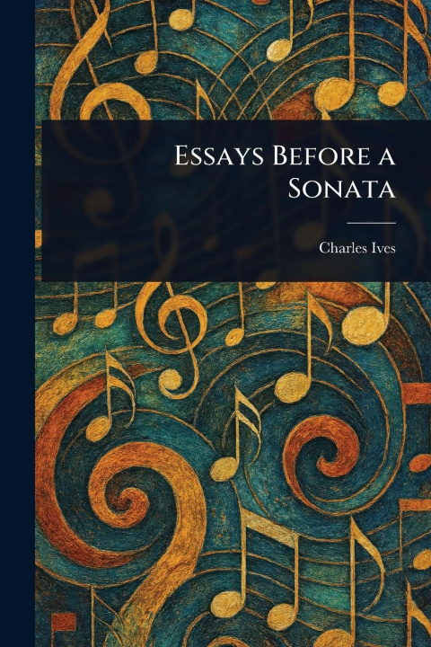 Knjiga Essays Before a Sonata 