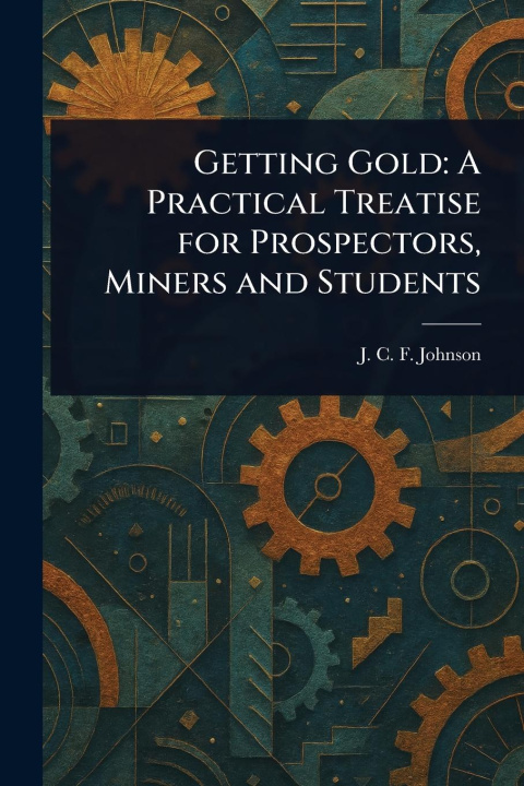 Kniha Getting Gold 